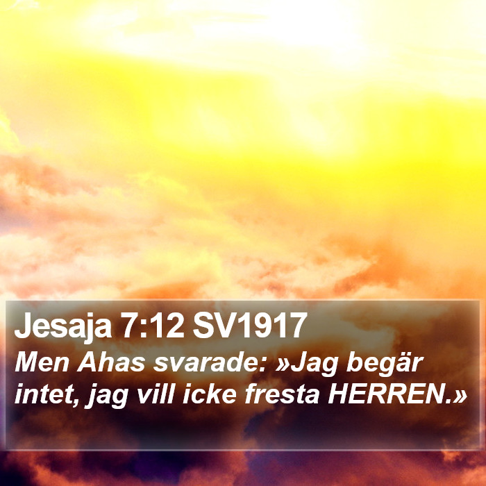 Jesaja 7:12 SV1917 Bible Study