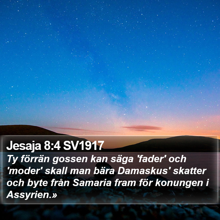 Jesaja 8:4 SV1917 Bible Study