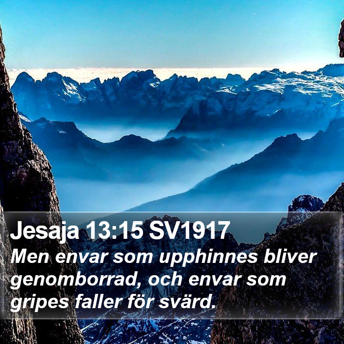 Jesaja 13:15 SV1917 Bible Study