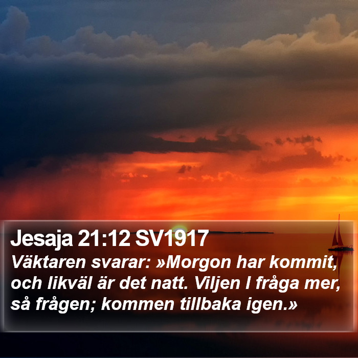 Jesaja 21:12 SV1917 Bible Study