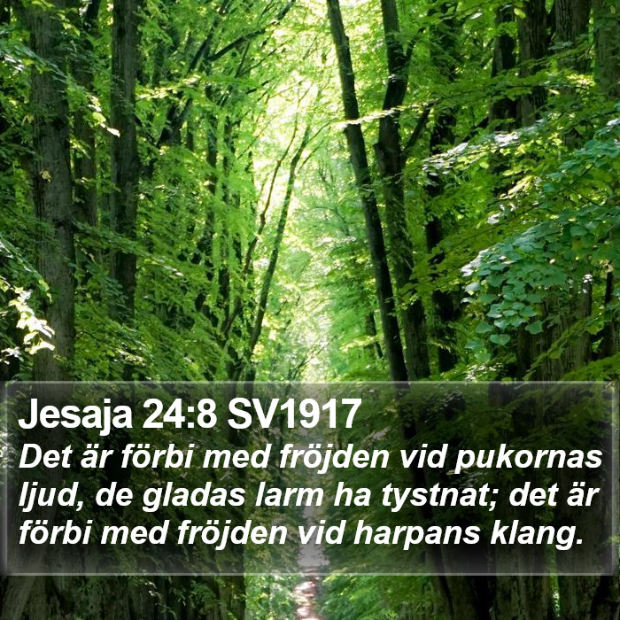 Jesaja 24:8 SV1917 Bible Study