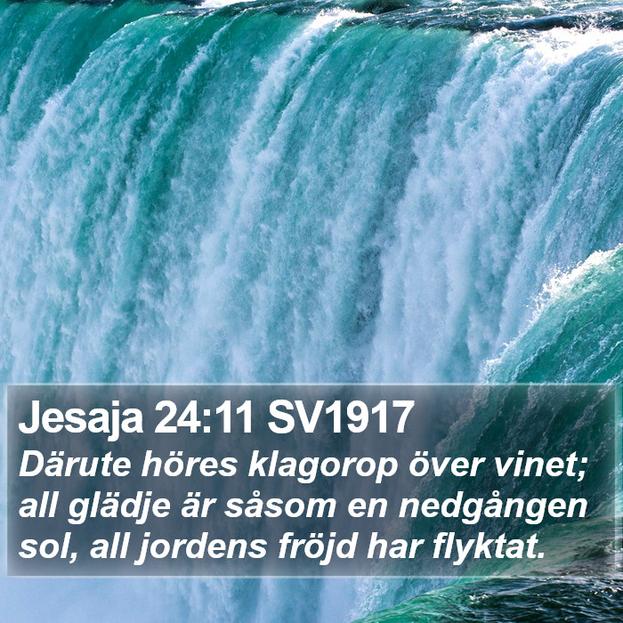 Jesaja 24:11 SV1917 Bible Study