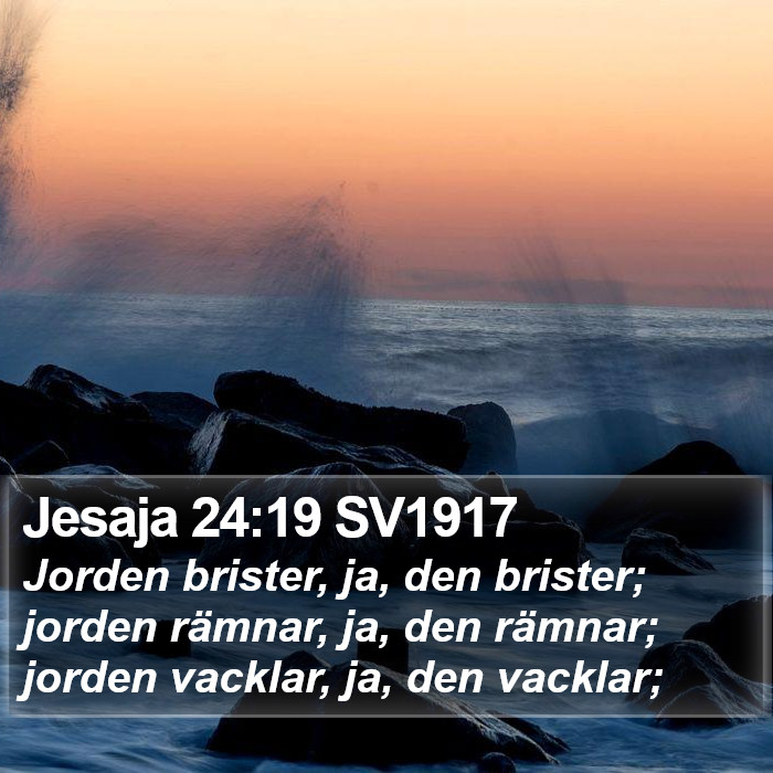 Jesaja 24:19 SV1917 Bible Study