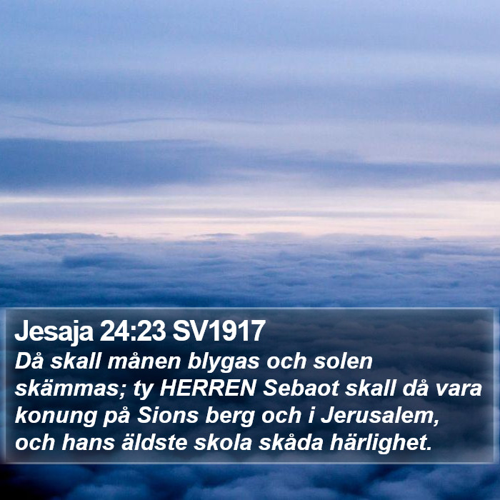 Jesaja 24:23 SV1917 Bible Study