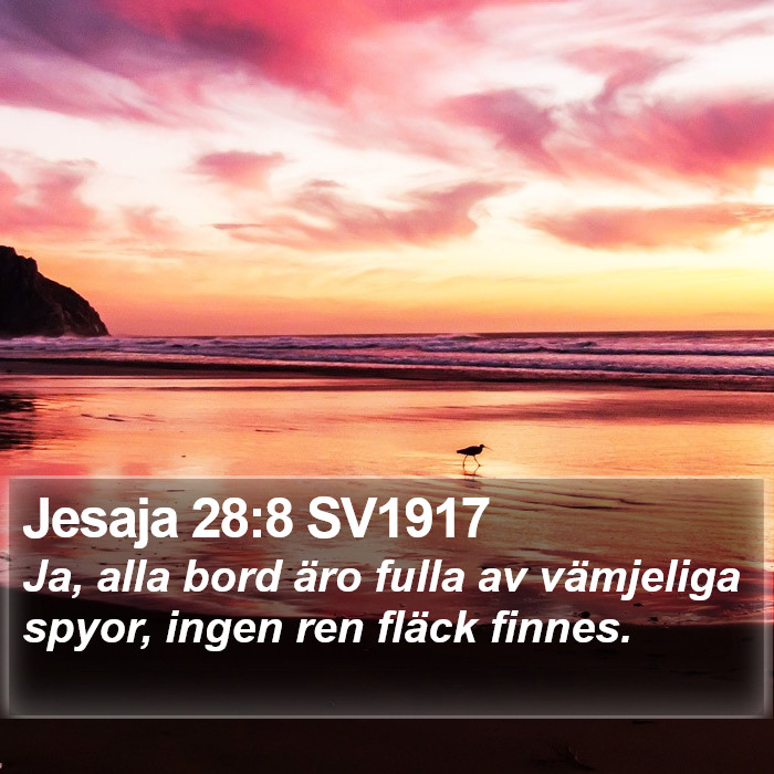 Jesaja 28:8 SV1917 Bible Study