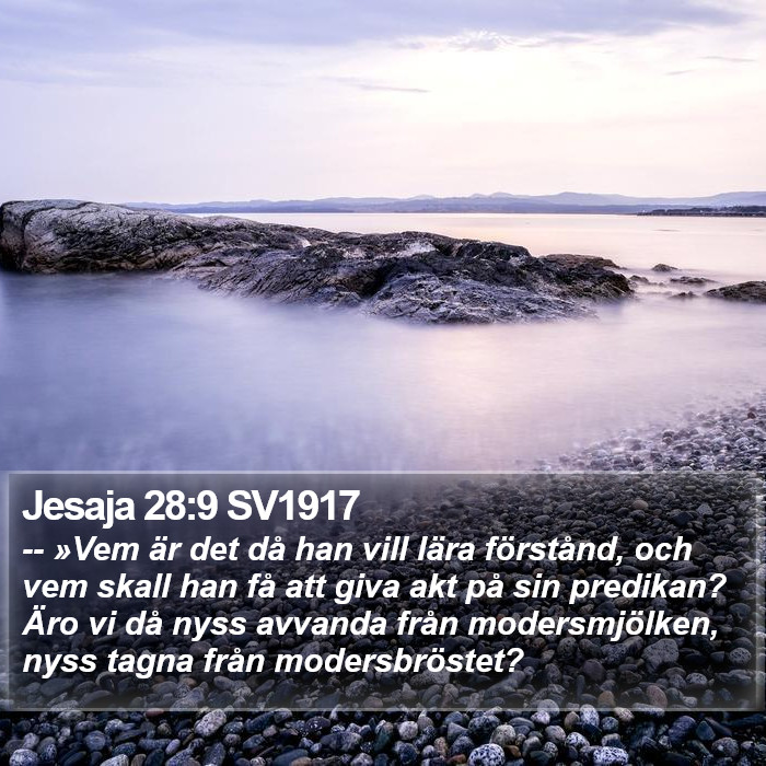 Jesaja 28:9 SV1917 Bible Study