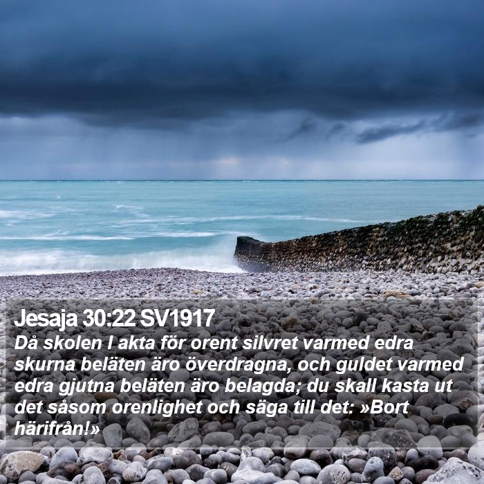 Jesaja 30:22 SV1917 Bible Study