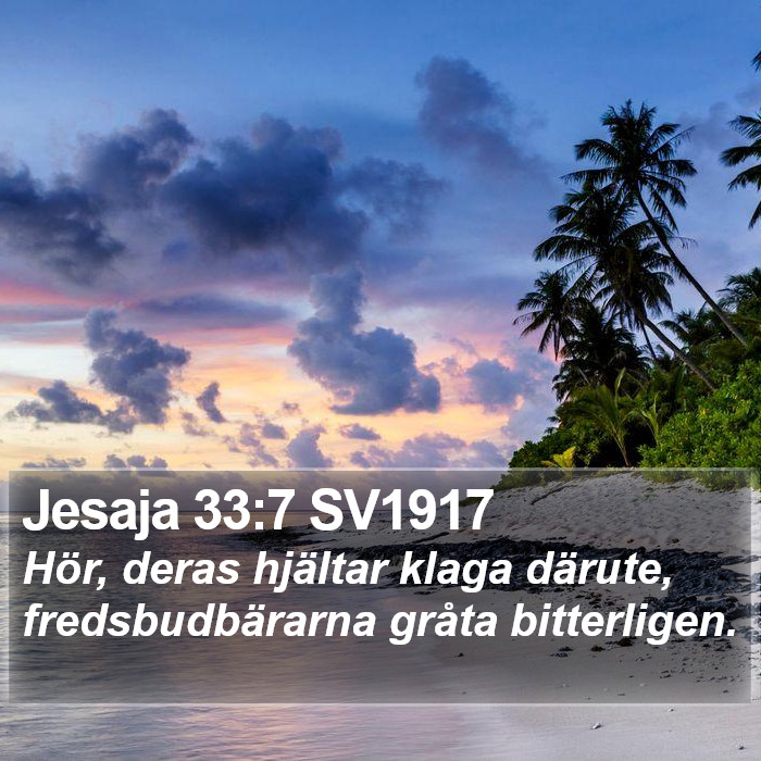 Jesaja 33:7 SV1917 Bible Study