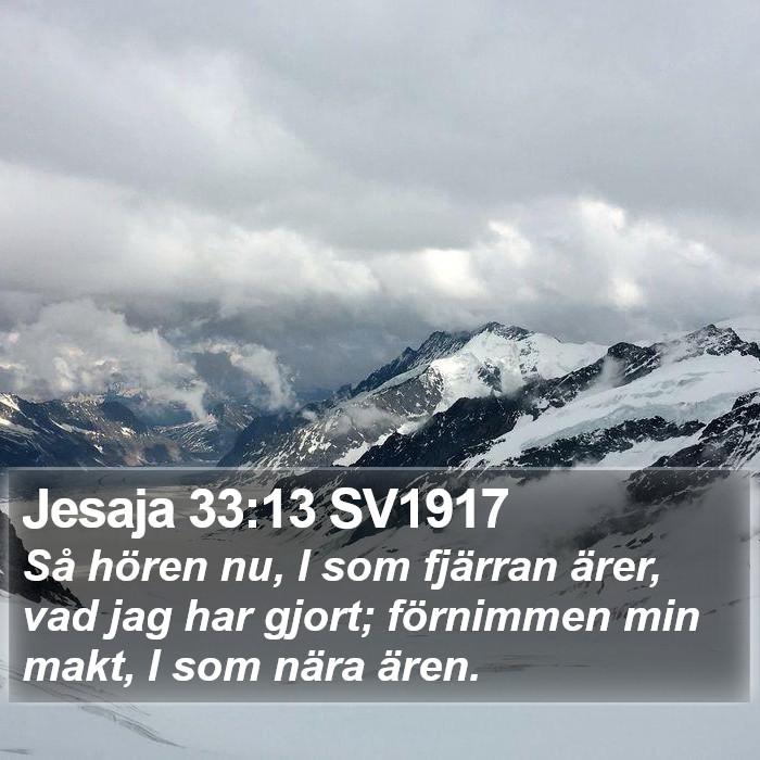 Jesaja 33:13 SV1917 Bible Study