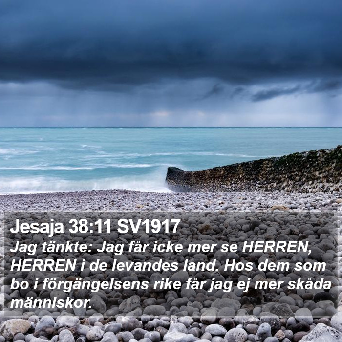 Jesaja 38:11 SV1917 Bible Study