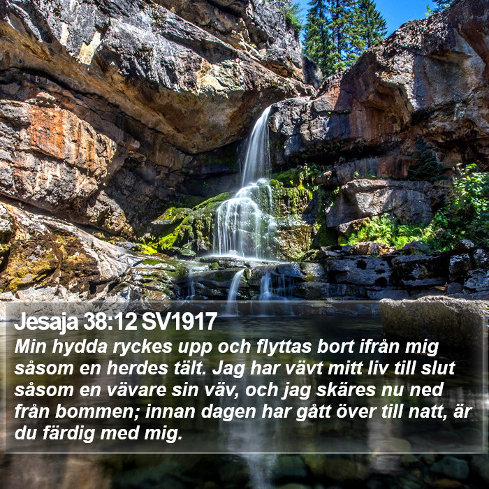 Jesaja 38:12 SV1917 Bible Study