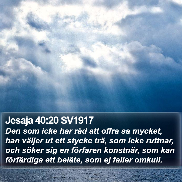 Jesaja 40:20 SV1917 Bible Study