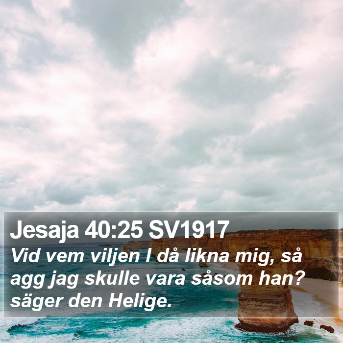 Jesaja 40:25 SV1917 Bible Study