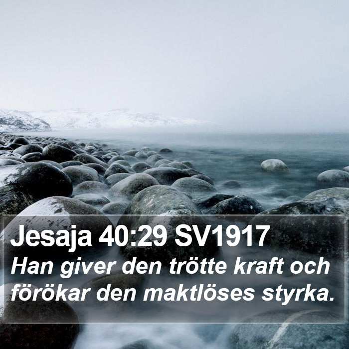 Jesaja 40:29 SV1917 Bible Study