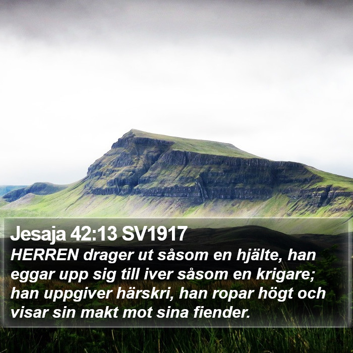 Jesaja 42:13 SV1917 Bible Study