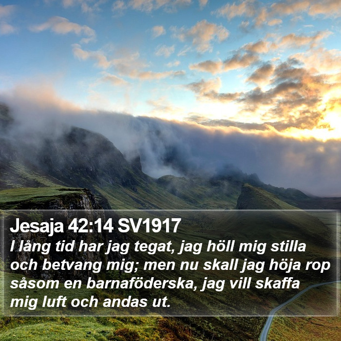 Jesaja 42:14 SV1917 Bible Study