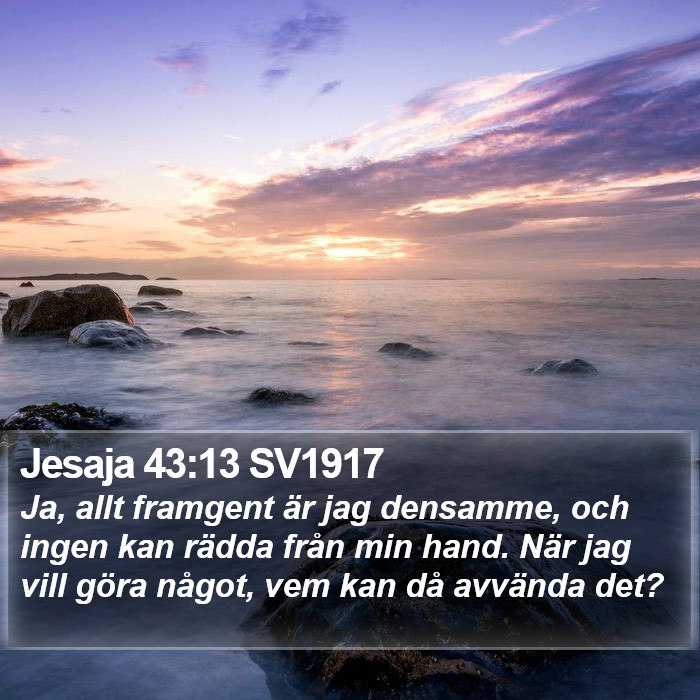 Jesaja 43:13 SV1917 Bible Study