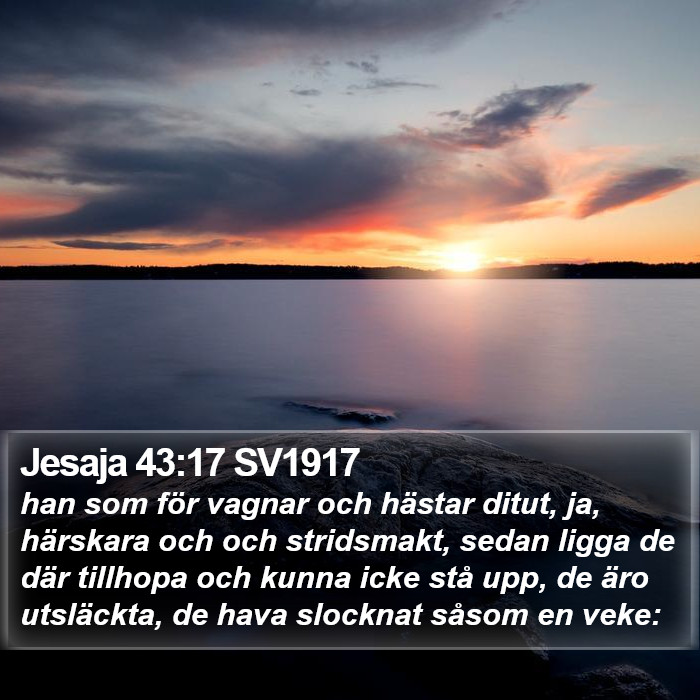 Jesaja 43:17 SV1917 Bible Study