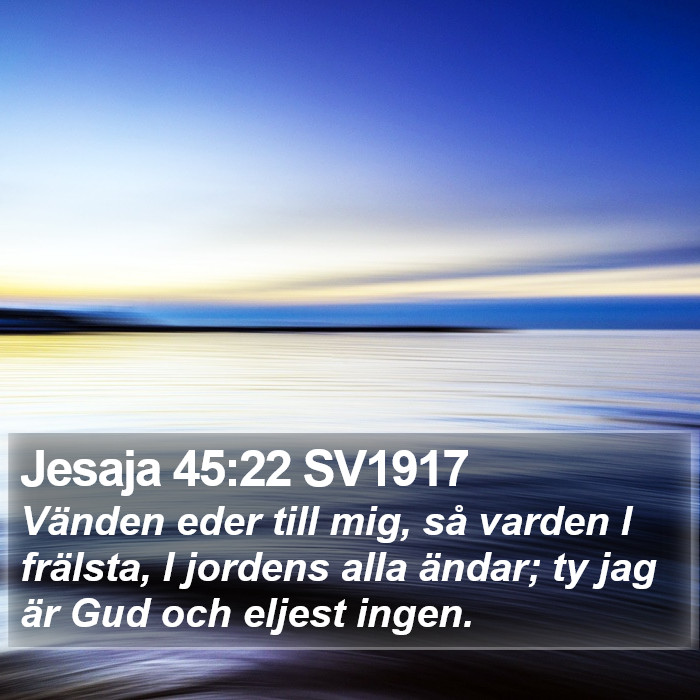 Jesaja 45:22 SV1917 Bible Study