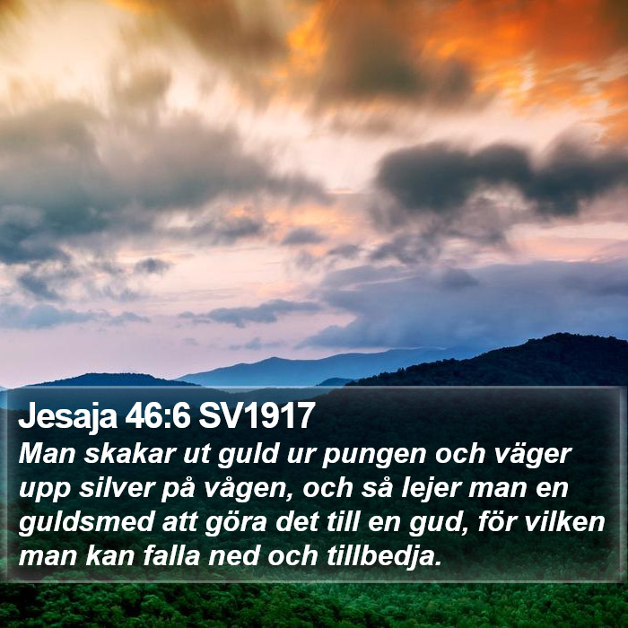 Jesaja 46:6 SV1917 Bible Study