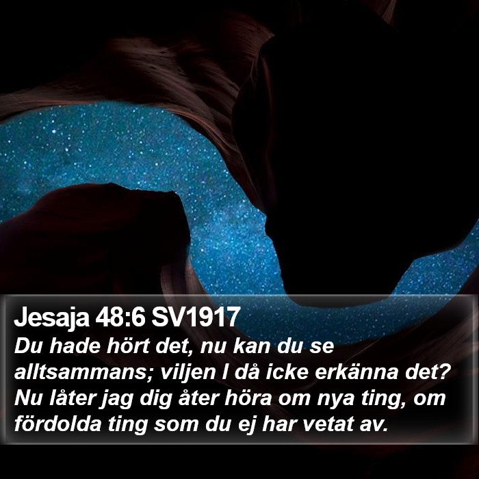 Jesaja 48:6 SV1917 Bible Study