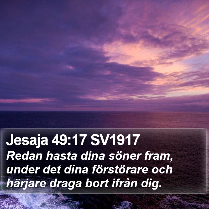 Jesaja 49:17 SV1917 Bible Study