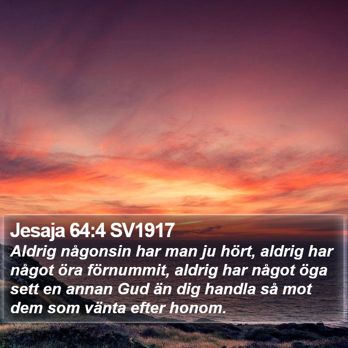 Jesaja 64:4 SV1917 Bible Study