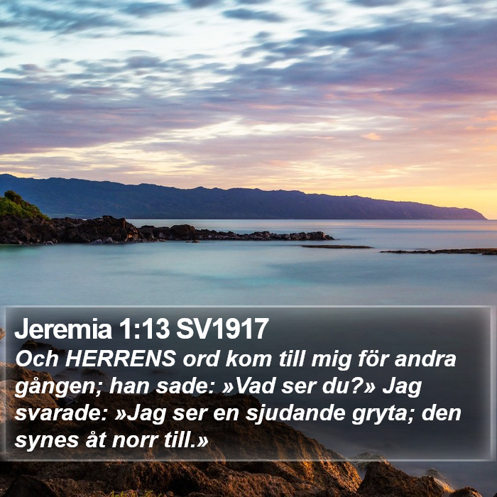 Jeremia 1:13 SV1917 Bible Study