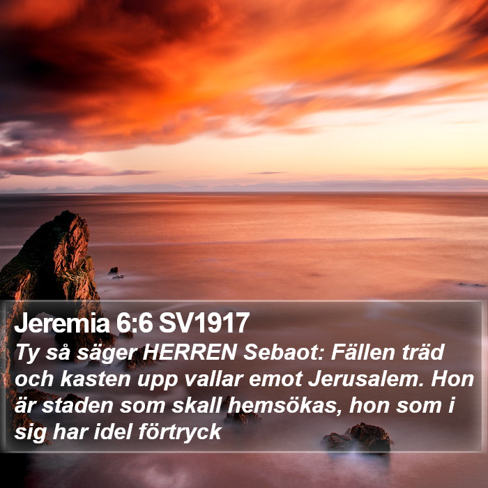 Jeremia 6:6 SV1917 Bible Study