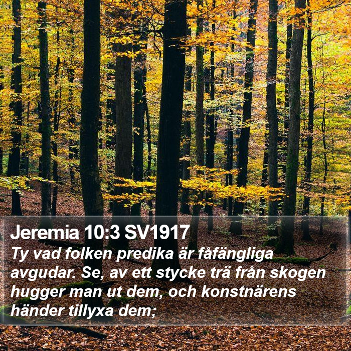Jeremia 10:3 SV1917 Bible Study