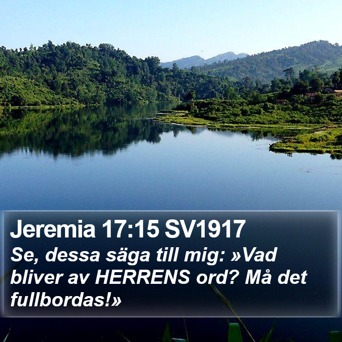 Jeremia 17:15 SV1917 Bible Study