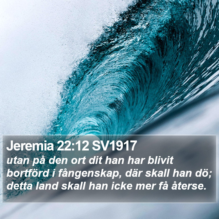 Jeremia 22:12 SV1917 Bible Study