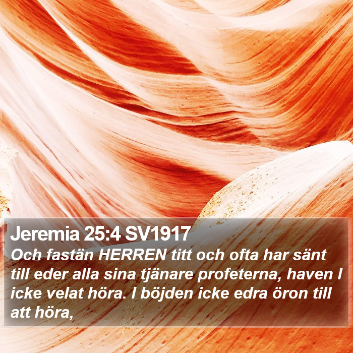 Jeremia 25:4 SV1917 Bible Study