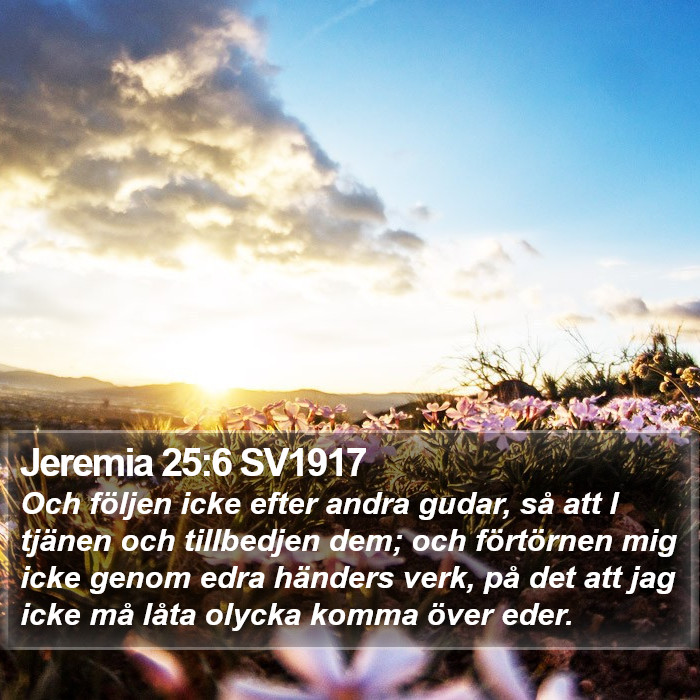 Jeremia 25:6 SV1917 Bible Study