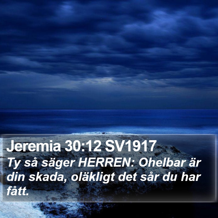 Jeremia 30:12 SV1917 Bible Study