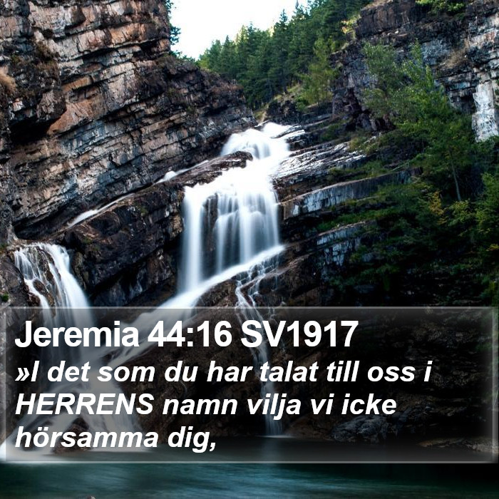 Jeremia 44:16 SV1917 Bible Study