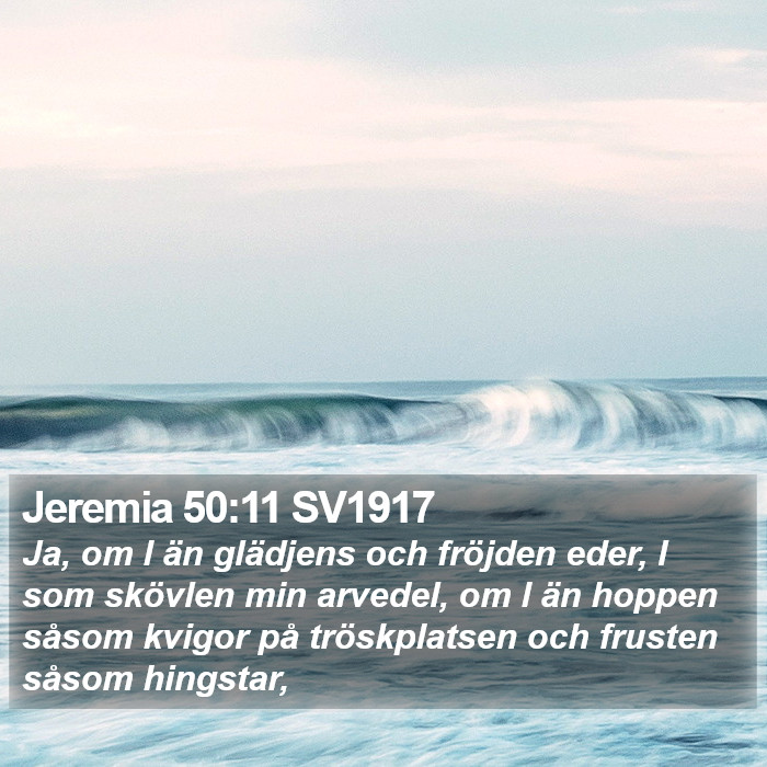 Jeremia 50:11 SV1917 Bible Study