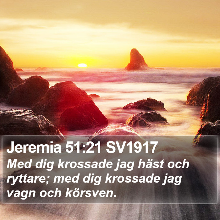 Jeremia 51:21 SV1917 Bible Study