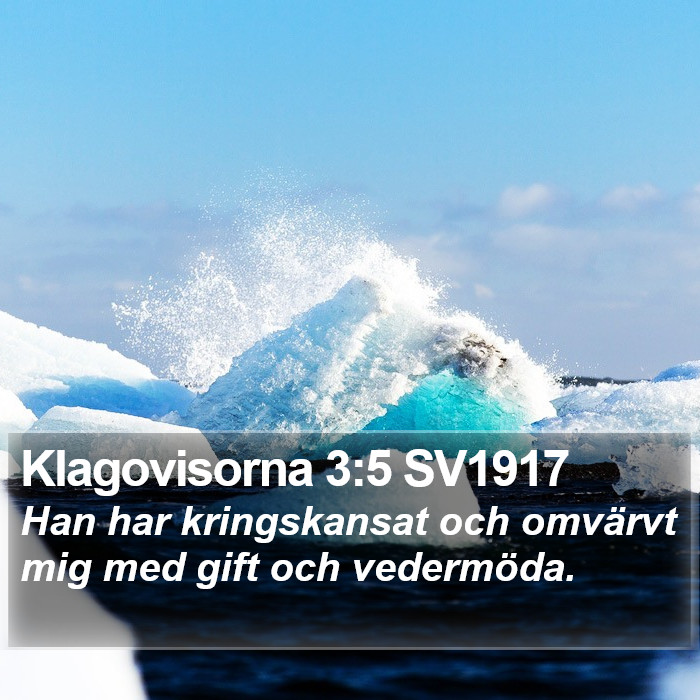 Klagovisorna 3:5 SV1917 Bible Study
