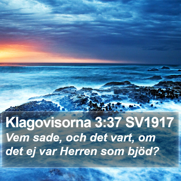 Klagovisorna 3:37 SV1917 Bible Study