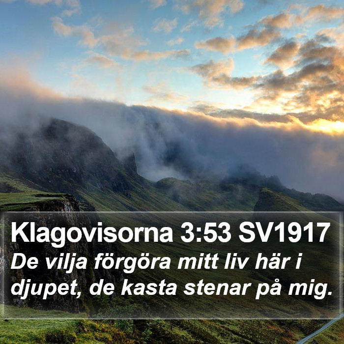 Klagovisorna 3:53 SV1917 Bible Study