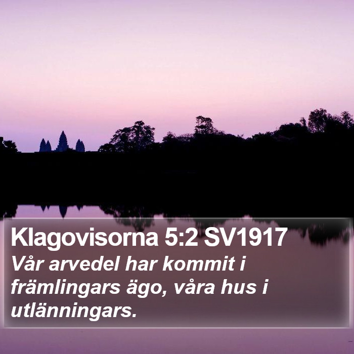 Klagovisorna 5:2 SV1917 Bible Study