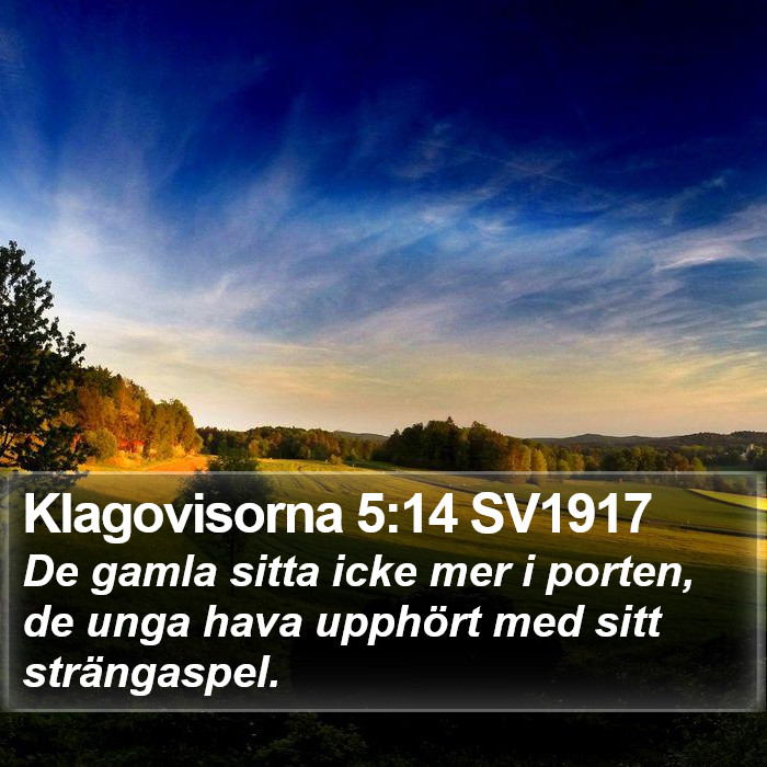 Klagovisorna 5:14 SV1917 Bible Study