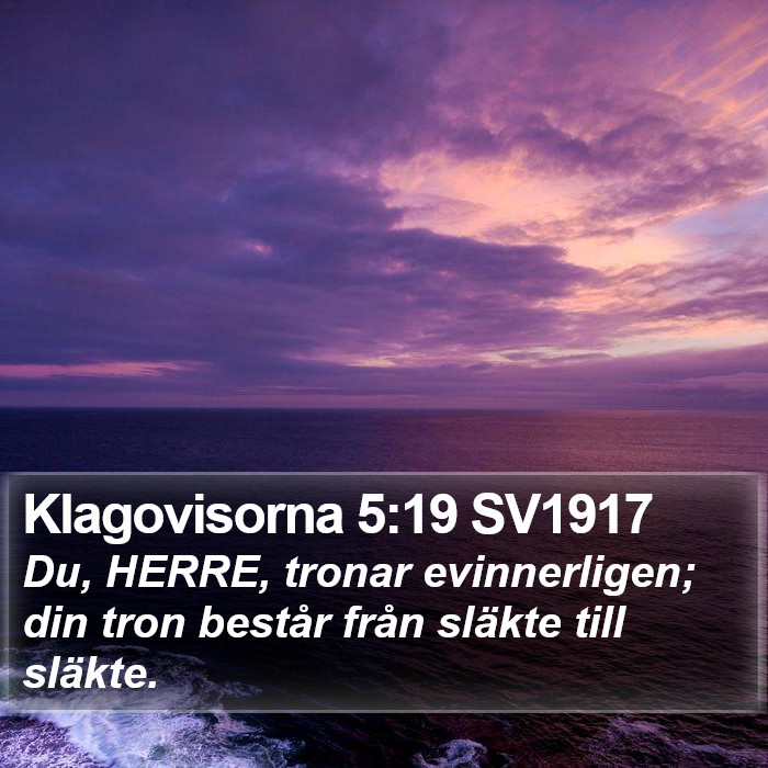 Klagovisorna 5:19 SV1917 Bible Study