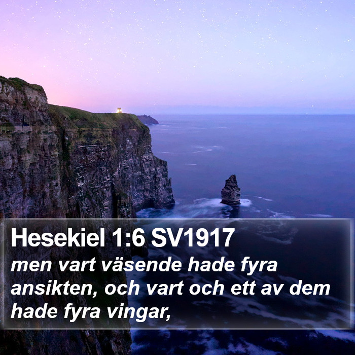 Hesekiel 1:6 SV1917 Bible Study