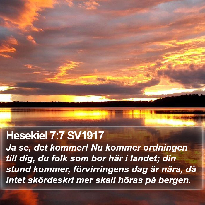 Hesekiel 7:7 SV1917 Bible Study