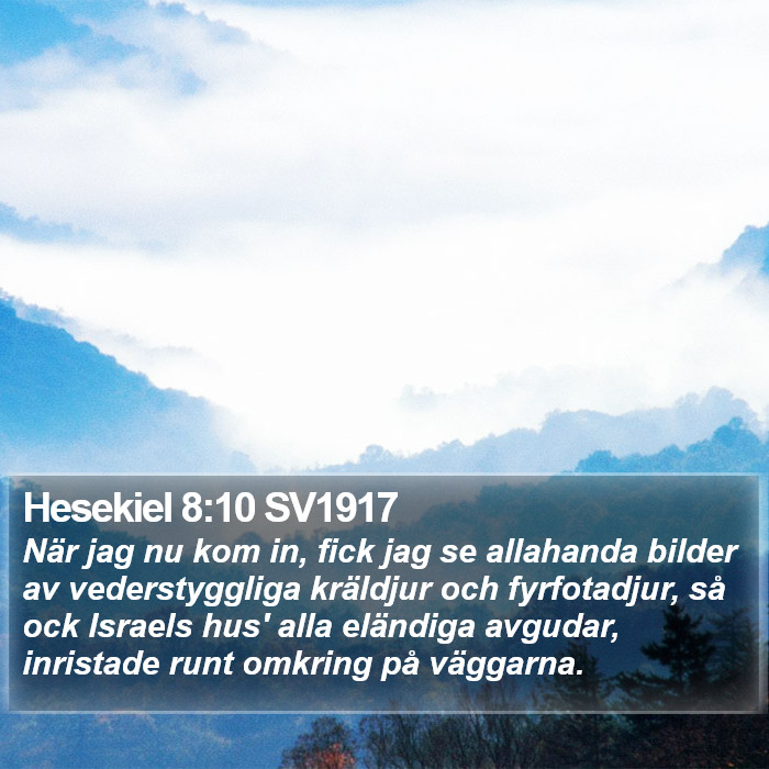 Hesekiel 8:10 SV1917 Bible Study