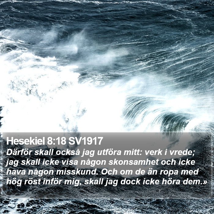 Hesekiel 8:18 SV1917 Bible Study