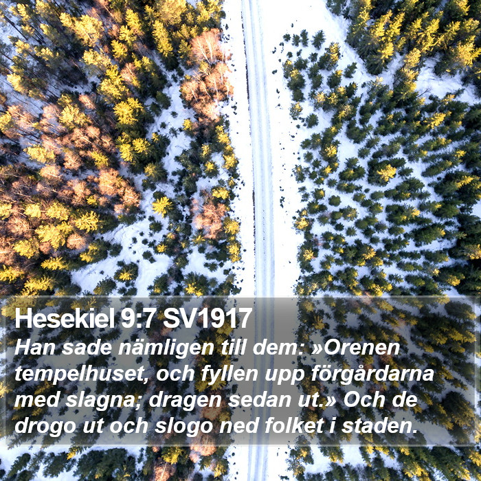 Hesekiel 9:7 SV1917 Bible Study