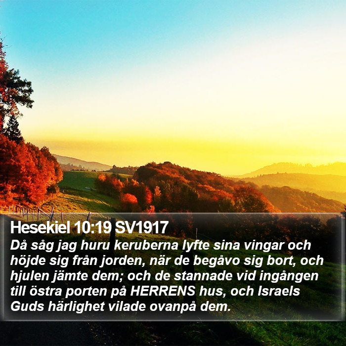 Hesekiel 10:19 SV1917 Bible Study